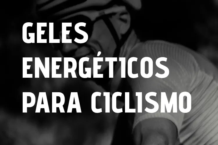 Geles energéticos para ciclismo