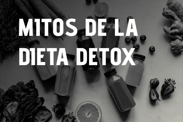 Los mitos de la dieta detox