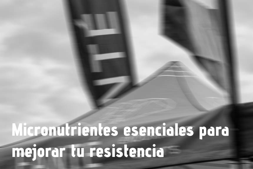 Micronutrientes esenciales para mejorar tu resistencia y recuperación en deportes de resistencia