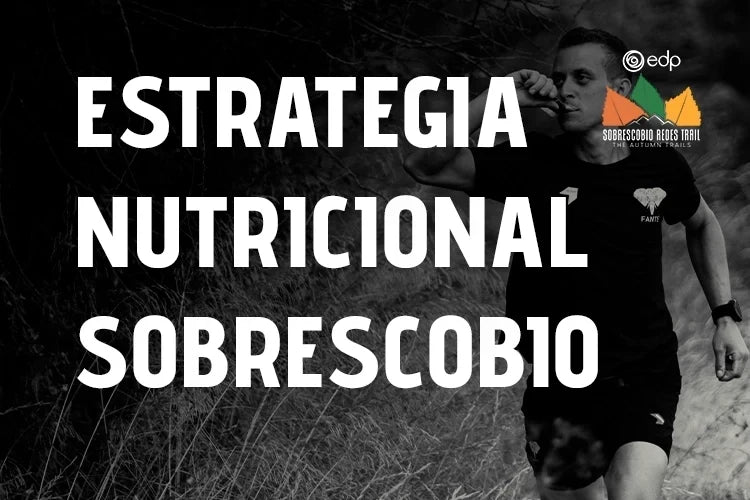 ASTURIAS Sobrescobio Redes Trail - La estrategia nutricional definitiva